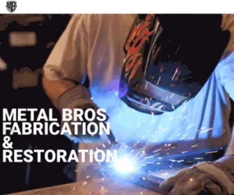 Metalbrosfabrication.com(Custom Metal Fabrication) Screenshot