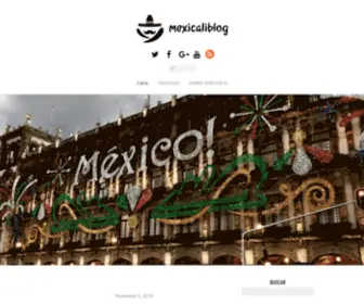 Mexicaliblog.com.mx(Mexicali.org es un sitio donde encontrarás la mejor información sobre mexicali) Screenshot