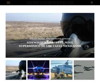 Mexicoaeroespacial.com.mx(Lo mejor en temas aeroespaciales y defensa) Screenshot