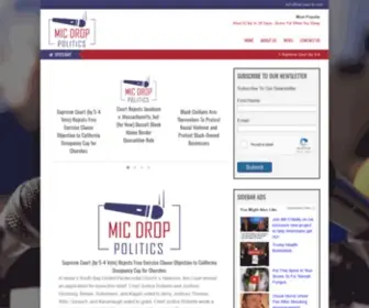 MiCDroppolitics.com(Mic Drop Politics) Screenshot