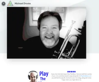 Michaeldroste.com(Droste Michael Droste music Droste blues Droste planet Droste coffee Droste vote Droste one song every day Trumpet Mike Droste Windy Town Chicago Song Writing PI Wall Future Apple Play The Blues Trumpet Lessons) Screenshot