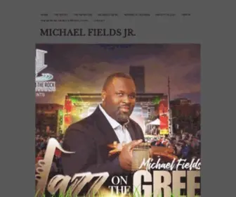Michaelfieldsjr.com(Michael Fields Jr) Screenshot