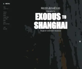 Micheladam.tv(MichelAdamFilms presents Exodus to Shanghai) Screenshot