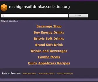 Michigansoftdrinkassociation.org(Michigansoftdrinkassociation) Screenshot