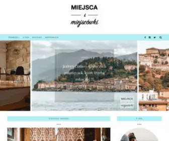 Miejscaimiejscowki.pl(Travel blog) Screenshot