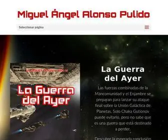 Miguelangelalonsopulido.com(Miguel Ángel Alonso Pulido) Screenshot