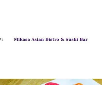 Mikasabistro.com(Mikasa Asian Bistro & Sushi Bar) Screenshot