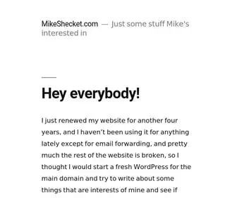 Mikeshecket.com(Just some stuff Mike's interested in) Screenshot