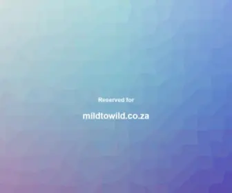 Mildtowild.co.za(Mildtowild) Screenshot