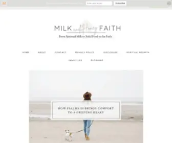 Milkandhoneyfaith.com(From Spiritual Milk to Solid Food in the Faith) Screenshot