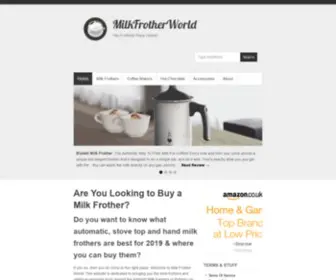 Milkfrotherworld.co.uk(Milk Frother Reviews) Screenshot