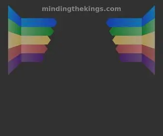 Mindingthekings.com(mindingthekings) Screenshot