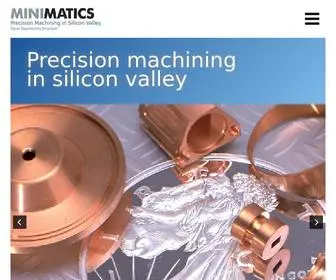 Minimatics.com(Minimatics Inc is an Equal Opportunity Employer that provides precision machining services in Silicon Valley) Screenshot