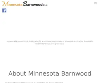 Minnesotabarnwood.com(Take a look at our Home page. Minnesota Barnwood) Screenshot