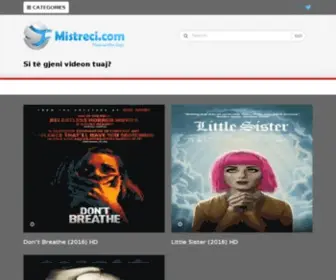 Mistreci.org(Ofron falas filmat dhe serialet më të vlerësuar me titra shqip. Gjithashtu) Screenshot
