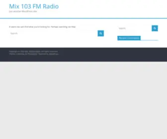 Mix103FM.com(Just another WordPress site) Screenshot