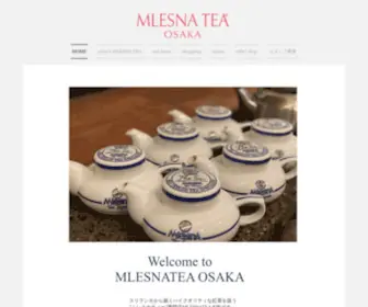 Mlesnatea-Osaka.com(Mlesna Tea 紅茶専門店『MLESNA TEA 大阪』 スリランカ産最高級品質) Screenshot