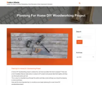 Modern-Atlanta.org(Guiding This State to The Best Woodworking) Screenshot