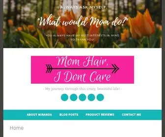 Momhairidontcare.com(Momhairidontcare) Screenshot