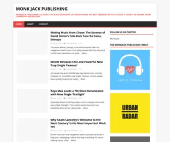 Monkjackpublishing.com(Monkjack Publishing is a family of blogs dedicated to championing the best emerging artists across a variety of genres) Screenshot