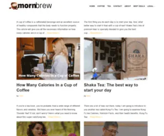 Mornbrew.com(Let us speak about how to brew your favorite morning bevarage) Screenshot