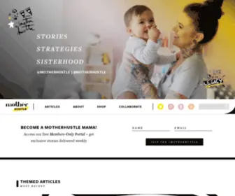 Motherhustle.com(Stories, Strategies) Screenshot