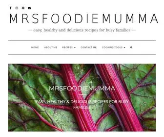 MRsfoodiemumma.com(Easy, healthy and delicious recipes for busy families) Screenshot