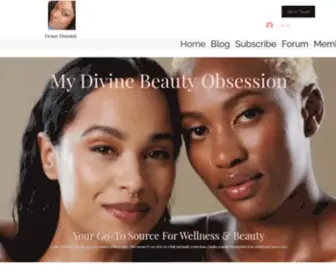 Mydivinebeautyobsession.com(Helpful and easy hints and tips in regards to whole wellness & beauty (which will include) Screenshot