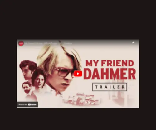 MYfrienddahmerthemovie.com(My Friend Dahmer Official Trailer) Screenshot