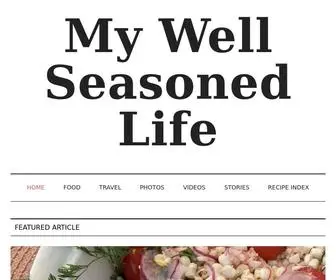 Mywellseasonedlife.com(Food and Travel) Screenshot