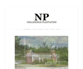 Nelliefieldplantation.org(Nelliefield Plantation first started in 2006 and) Screenshot