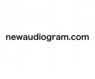 Newaudiogram.com(New Audiogram) Screenshot