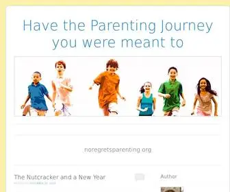 Noregretsparenting.org(Have the Parenting Journey you were meant to) Screenshot