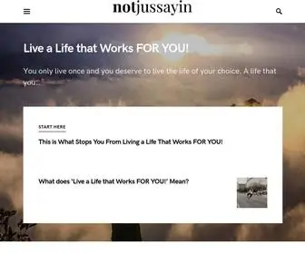 Notjussayin.com(We exist to help you create a life) Screenshot