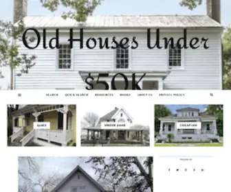 Oldhousesunder50K.com(Old Houses Under $50K and Beyond) Screenshot