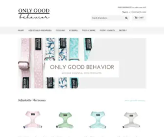 Onlygoodbehavior.com(An online store selling modern essential dog products. Designed for comfort and durability) Screenshot