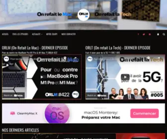 Onrefaitlemac.com(On Refait Le Mac : Le talk show high tech de référence) Screenshot