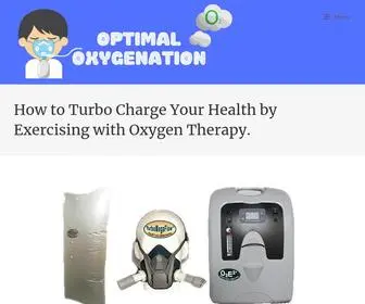 Optimaloxygenation.com(How to Turbo Charge Your Health by Exercising with Oxygen Therapy) Screenshot