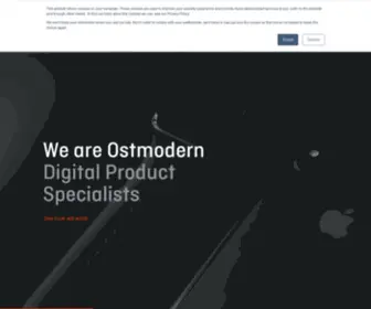 Ostmodern.co.uk(We guide our clients through every aspect of digital product development) Screenshot