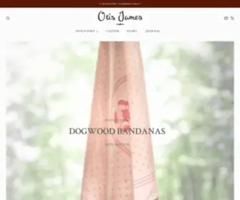 Otisjames.com(Handcrafted Goods of Quality and Distinction) Screenshot