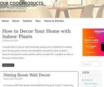 Ourcoolproducts.com(Best Choice Product for home and decor) Screenshot
