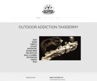 Outdooraddictiontaxidermy.com(Outdoor Addiction Taxidermy) Screenshot