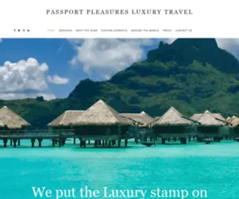 Passportpleasures.com(We put the Luxury stamp on Travel) Screenshot