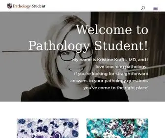 Pathologystudent.com(Pathology Student) Screenshot