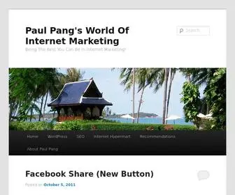 Paulpang.com(Paul Pang\'s World Of Internet Marketing) Screenshot