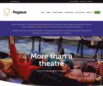 Pegasustheatre.org.uk(More than a theatre. A home for a new generation of creativity. Due to COVID) Screenshot