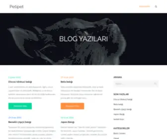 Petipet.net(Evcil dostlarımız hakkında bilgileri bulabileceğiniz) Screenshot
