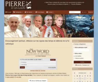 Pierre-ET-Les-Loups.net(Encouragement spirituel et réflexion sur les signes des temps) Screenshot