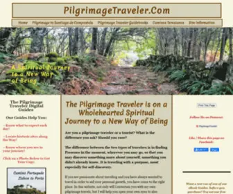 Pilgrimagetraveler.com(The Pilgrimage Traveler is on a Spiritual Journey to a New Way of Being) Screenshot