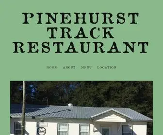 Pinehursttrackrestaurant.com(PINEHURST TRACK RESTAURANT) Screenshot